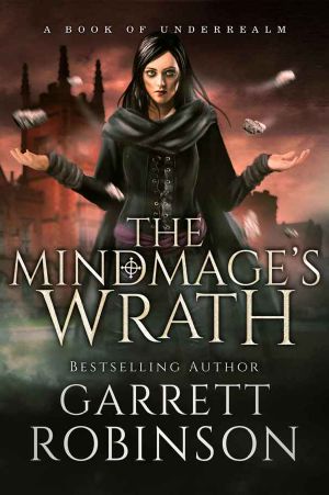 [The Academy Journals 02] • The Mindmage's Wrath · A Book of Underrealm